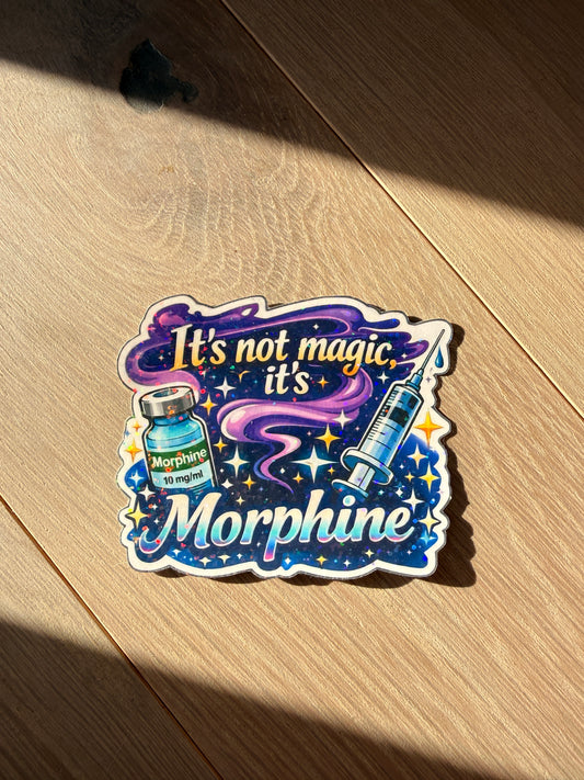It’s not magic, it’s morphine